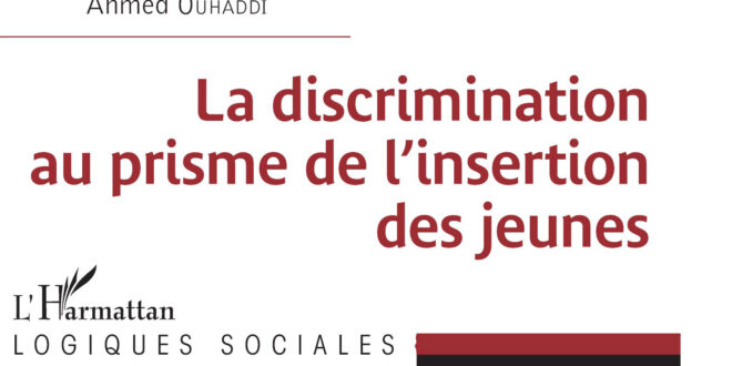 LA DISCRIMINATION AU PRISME DE L&rsquo;INSERTION DES JEUNES